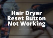 Hair Dryer Reset Button Not Working