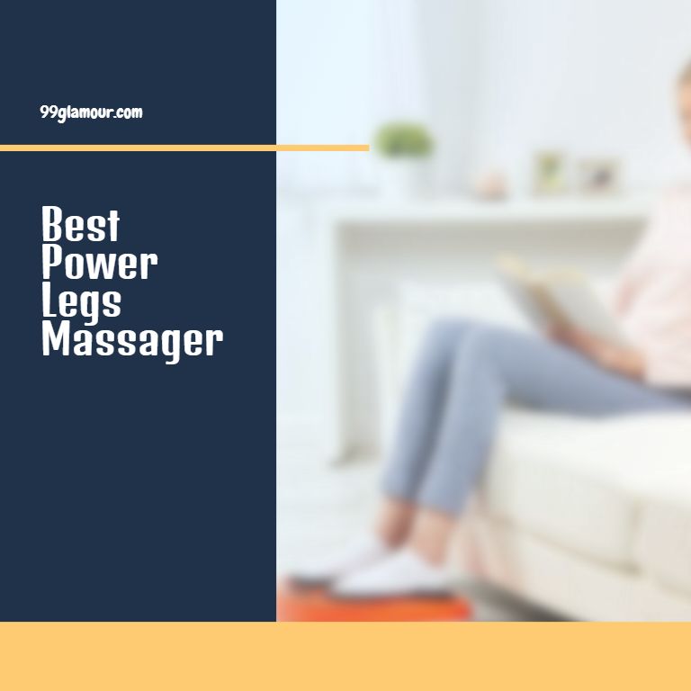 best Power Legs Massager