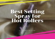 Best Setting Spray for Hot Rollers