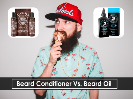 Beard Conditioner Vs. Beard Oil