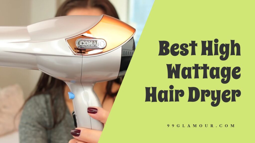 10 Best High Wattage Hair Dryer 2024 Most Powerful Blow Dryers